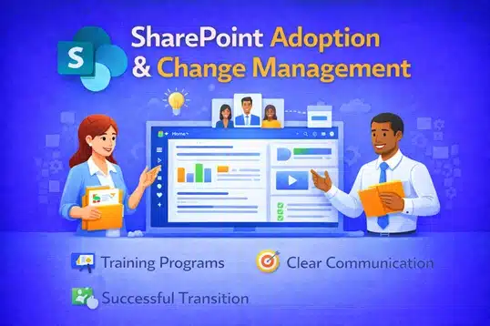SharePoint Adoption & Change Management