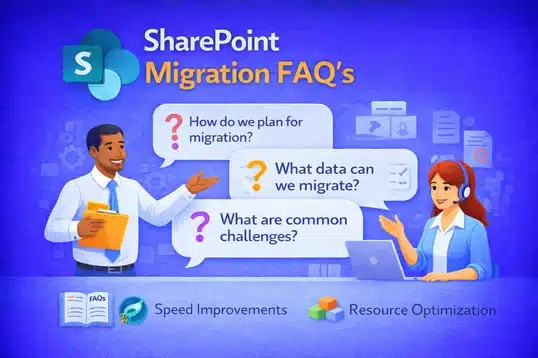 SharePoint Migration FAQ's