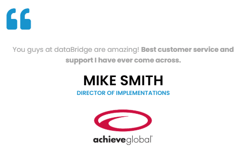 Client testimonial graphic featuring a quote praising dataBridge’s customer service and support, attributed to Mike Smith, Director of Implementations at AchieveGlobal, with company logo and quote icon design