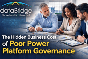 Business professionals reviewing reports in a conference room beside the dataBridge logo and the title The Hidden Business Cost of Poor Power Platform Governance