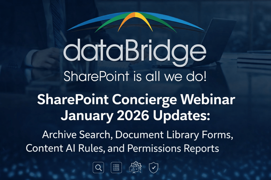 dataBridge hero image for the SharePoint Concierge Webinar January 2026 updates covering Archive Search, Document Library Forms, Content AI Rules, and Permissions Reports