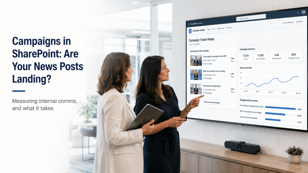 A corporate communications lead and intranet manager review SharePoint campaign analytics showing news post views and engagement.